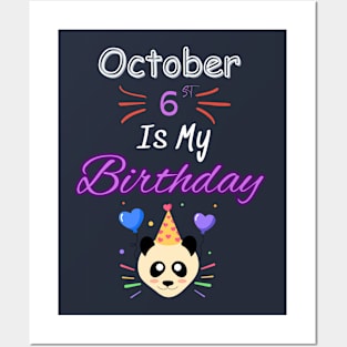 October 6 st is my birthday Posters and Art